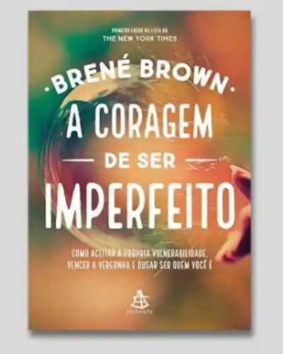 livro A Coragem de Ser Imperfeito